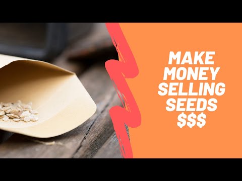 Make Money Selling Seeds on a Small Scale